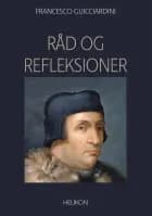 Råd og refleksioner af Francesco Guicciardini