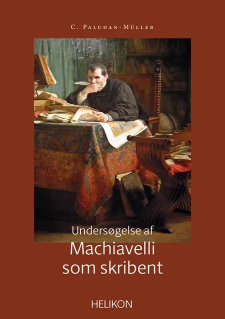 Undersøgelse af Machiavelli som skribent af C. Paludan-Müller