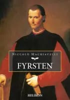 Fyrsten. af Niccolò Machiavelli
