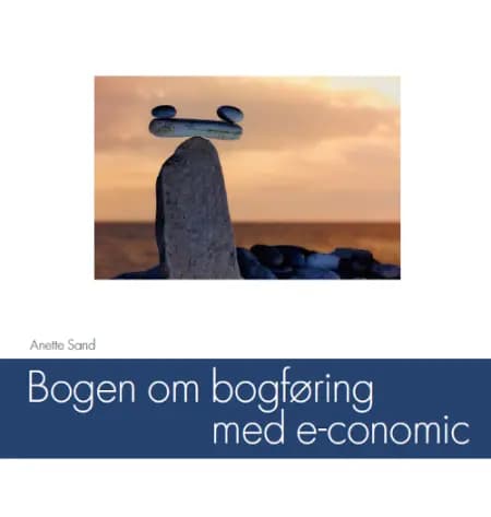 Bogen om bogføring med e-conomic af Anette Sand