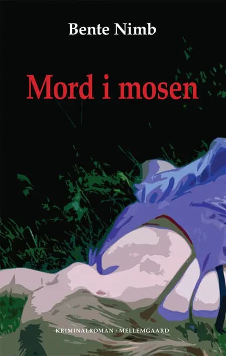 Mord i mosen af Bente Nimb