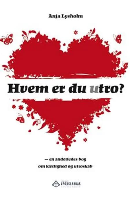 Hvem er du utro? af Anja Lysholm