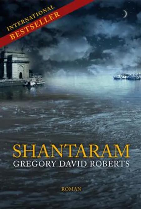 Shantaram af Gregory David Roberts