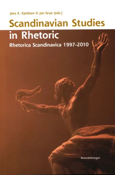 Scandinavian Studies in Rhetoric af Jens E. Kjeldsen