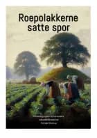 Roepolakkerne satte spor af Lise Bostrup, Alfred Gynther Christensen og Torsten Elsvor