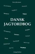 Dansk Jagtordbog af Kim Lykke Jensen