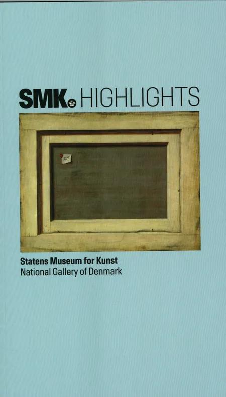 SMK highlights af Birgitte Anderberg mf.