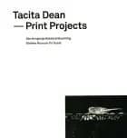 Tacita Dean - print projects af Vibeke Vibolt Knudsen