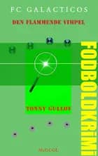 FC Galacticos - den flammende vimpel af Tonny Gulløv