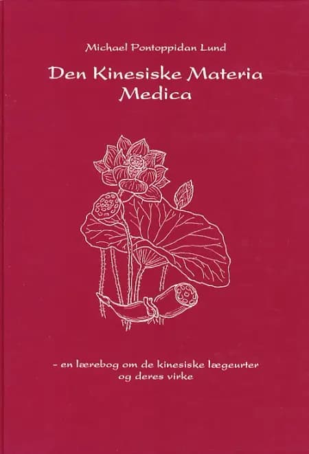 Den kinesiske materia medica af Michael Pontoppidan Lund