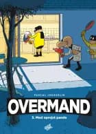 Overmand 3 - Med oprejst pande af Pascal Jousselin