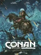 Conan af Cimmeria - Sortekunstnernes kreds af Robert E. Howard - Sylvain Runberg - Park Jae Kwang