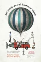 Autonauterne på kosmostradaen af Julio Cortazar og Carol Dunlop