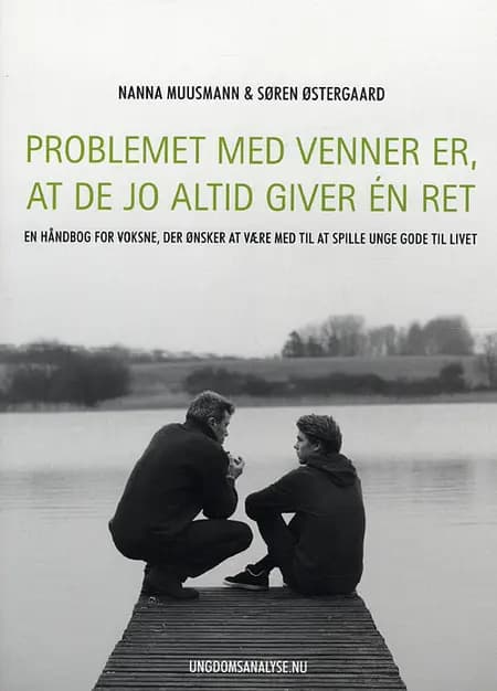 Problemet med venner er, at de jo altid giver én ret af Søren Østergaard