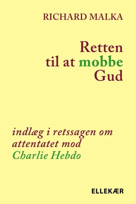 Retten til at mobbe Gud af Richard Malka
