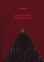 3 piger af Rikke Villadsen og Bjørn Rasmussen