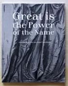 Great is the Power of the Name af Anne-Mette Schultz og Signe Frederiksen