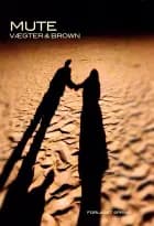 Mute af Anders Vægter Nielsen og Cindy Lynn Brown
