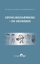 Udviklingshæmning - en grundbog af Kurt Sørensen, Mette Egelund Olsen og Dorte Eifer
