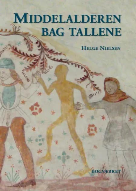 Middelalderen bag tallene af Helge Nielsen