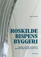 Roskildebispens byggeri af Helge Nielsen