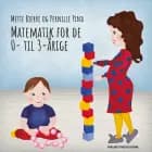Matematik for 0- til 3-årige af Mette Bjerre og Pernille Pind