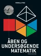 Åben og undersøgende matematik af Pernille Pind