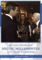 Mig og Mellemøsten af Richard Oestermann