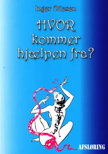 Hvor kommer hjælpen fra af Inger Ottesen