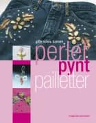 Perler, pynt, pailletter af Gitte Schou Hansen