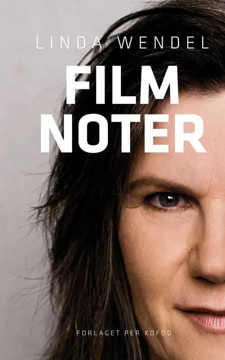Filmnoter af Linda Wendel