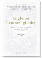 Englenes Hemmeligheder af Prinsesse Märtha Louise og Elisabeth Nordeng