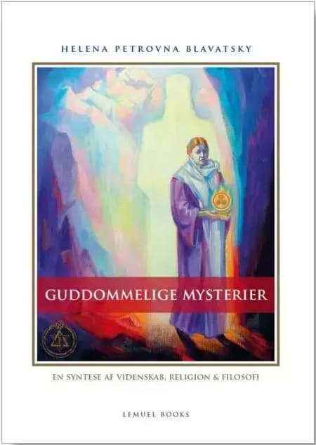 Guddommelige mysterier af Helena Petrovna Blavatsky