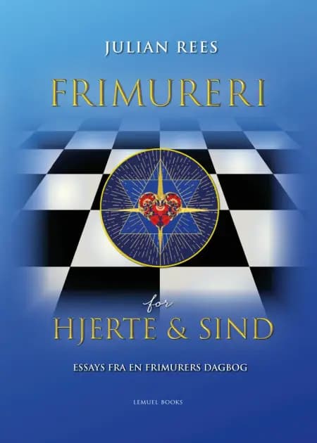 Frimureri for hjerte og sind af Julian Rees
