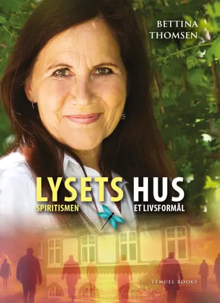 Lysets Hus af Bettina Thomsen