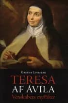 Teresa af Ávila af Grethe Livbjerg