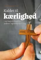 Kaldet til kærlighed af Malene Fenger-Grøndahl