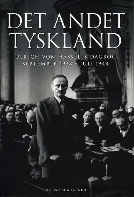 Det andet Tyskland af Ulrich Von Hassell