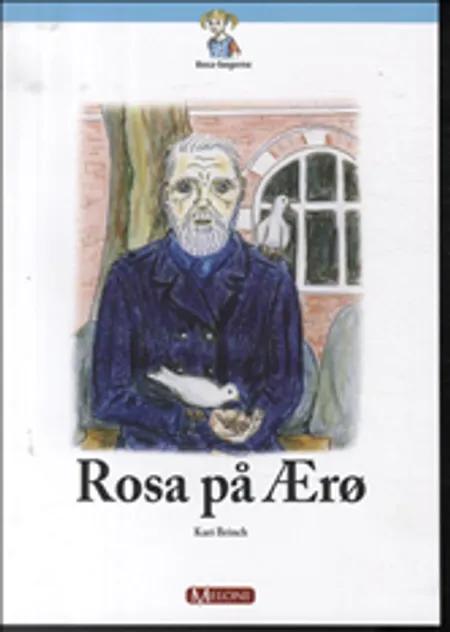 Rosa på Ærø af Kari Brinch