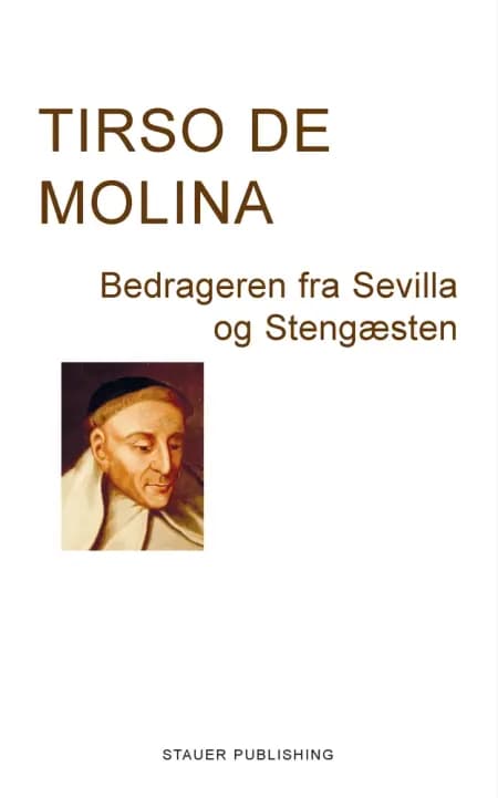 Bedrageren fra Sevilla og Stengæsten af Tirso de Molina
