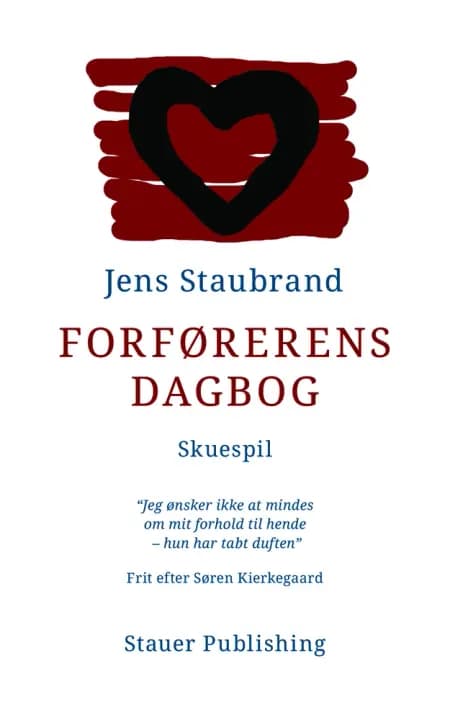Forførerens Dagbog. Skuespil. af Jens Staubrand