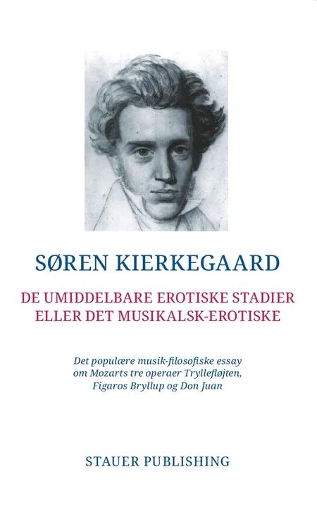 De umiddelbare erotiske stadier eller det musikalsk-erotiske af Søren Kierkegaard