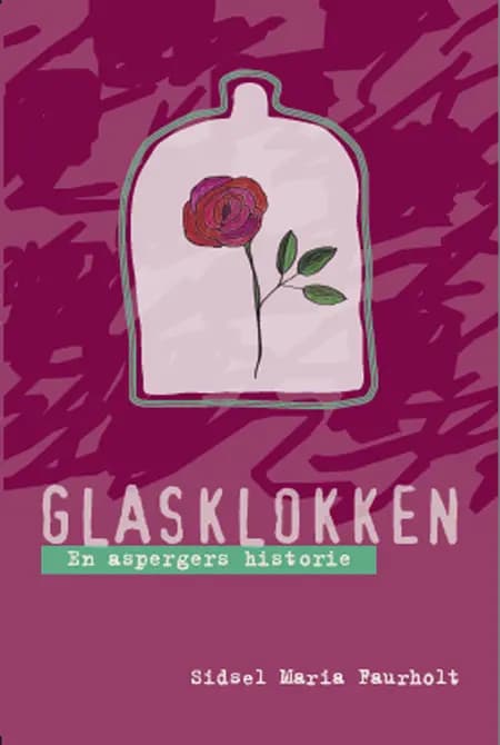 Glasklokken af Sidsel Maria Faurholt