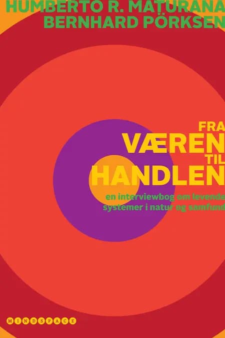 Fra væren til handlen af Humberto R. Maturana
