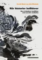 Når historier kolliderer af Gerald Monk og John Winslade