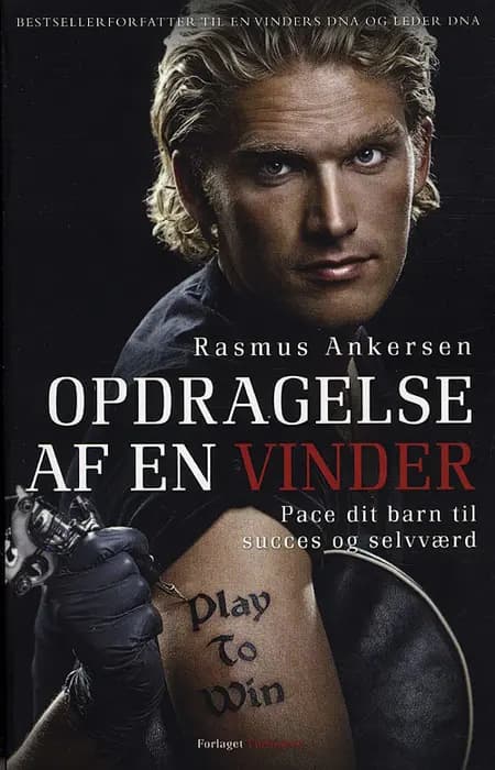 Opdragelse af en vinder af Rasmus Ankersen
