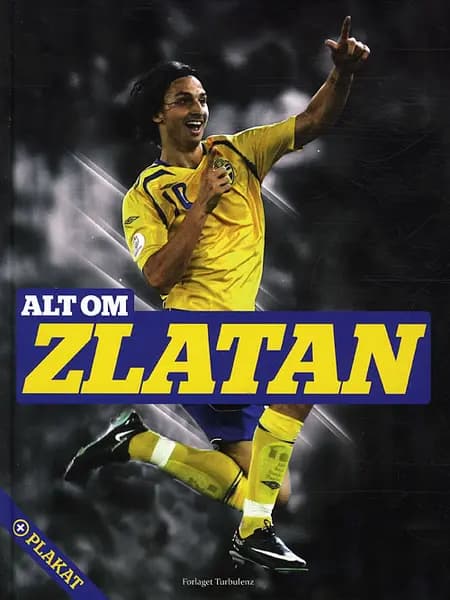 Alt om Zlatan af Steffen Gronemann