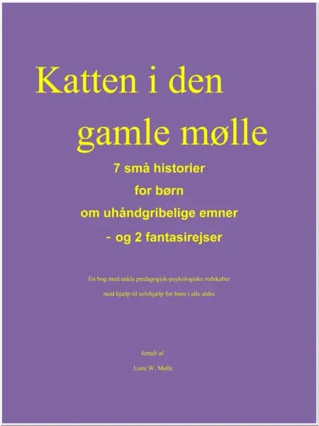 Katten i den gamle mølle af Lone Mølle