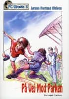 På vej mod Parken af Jørgen Hartung Nielsen