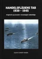 Handelsflådens Tab 1939-1945 af Gustav Schmidt Hansen